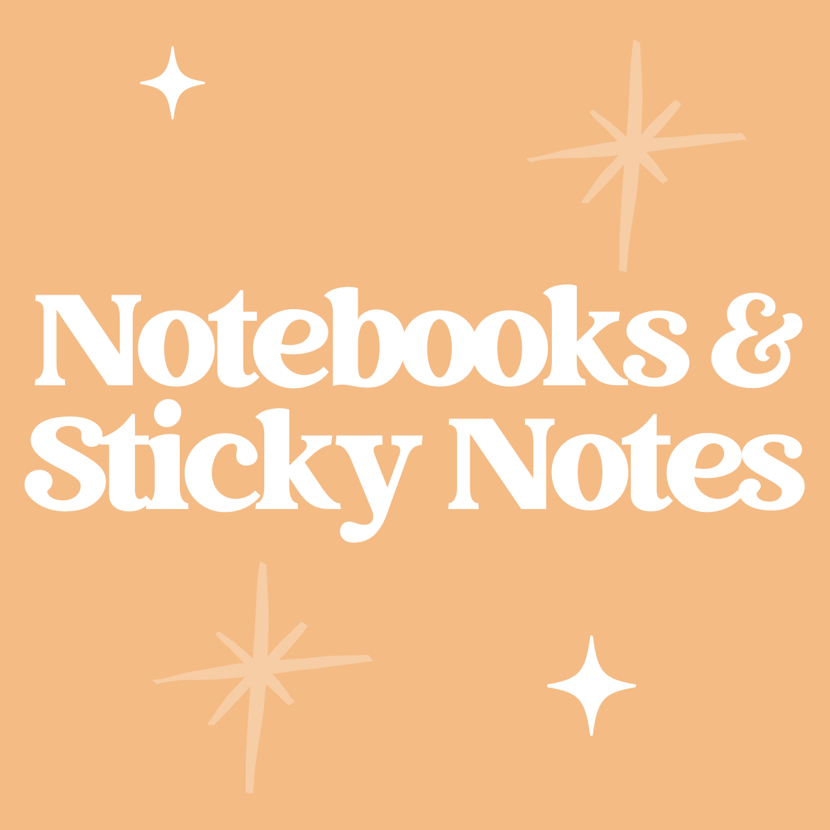 Notebooks & Sticky Notes