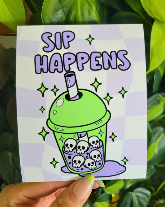 Print: Sip Happens