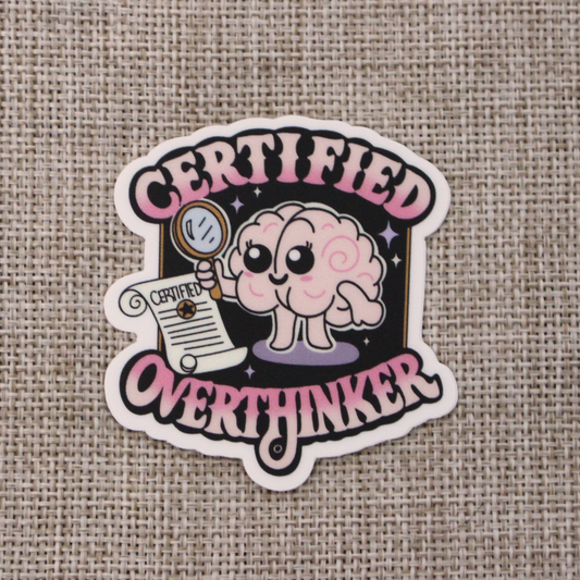 Sticker: Certified Overthinker