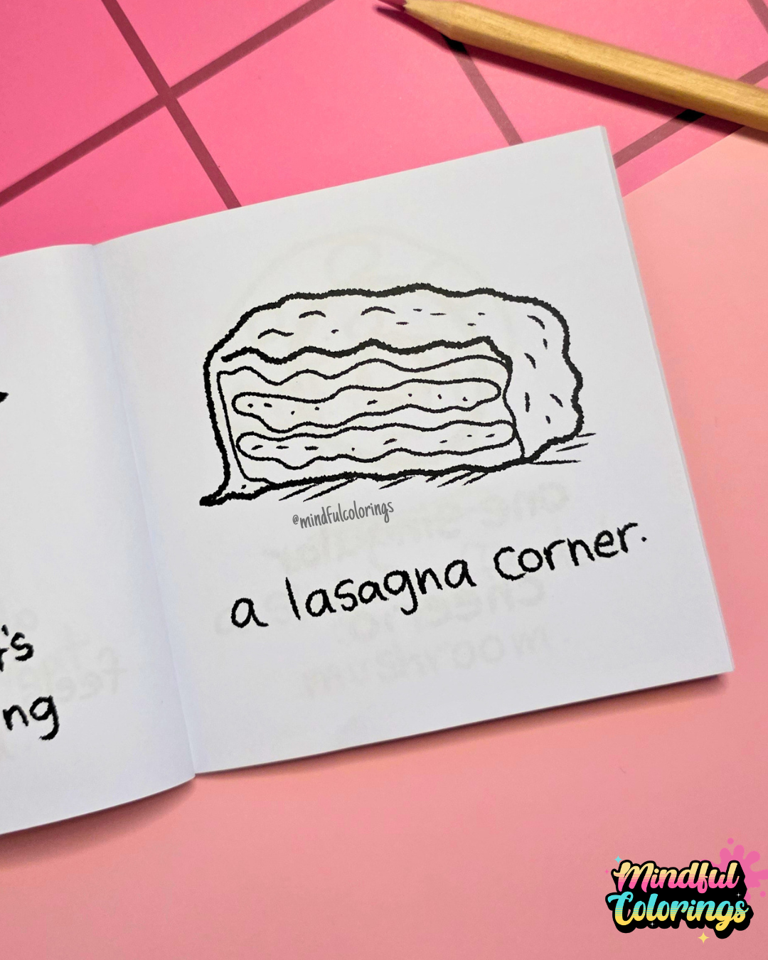 Whimsical coloring page featuring a smiling corner piece of lasagna with the caption "a lasagna corner."